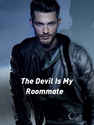 The Devil Is My Roommate,Blushy