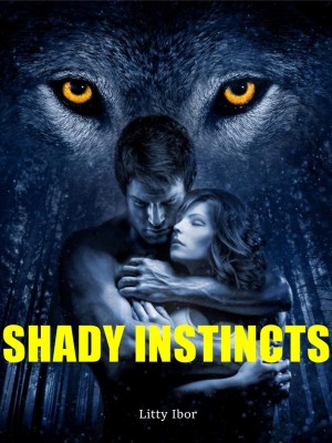 Shady Instincts,Litty Ibor