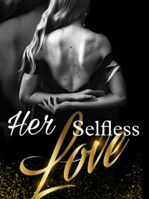 Her Selfless Love,suzangill98