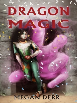 Dragon Magic,Megan Derr
