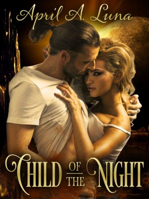 Child of the Night,April A. Luna