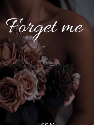 Forget Me,sam_x23