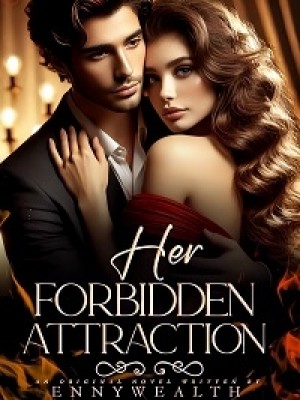 Her Forbidden Attraction,Ennywealth