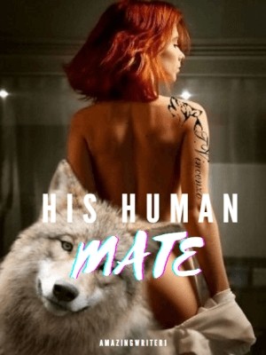 His Human Mate,Amazingwriter1