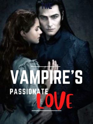 Vampire's Passionate Love,Miss Rose