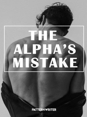 The Alpha's Mistake,patternwriter