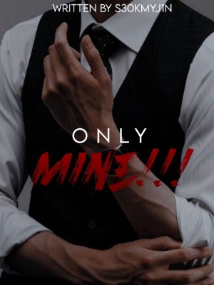 ONLY MINE,S30KYJ1N