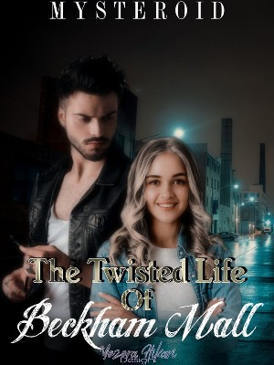 The Twisted Life Of Beckham Mall,Mysteroid