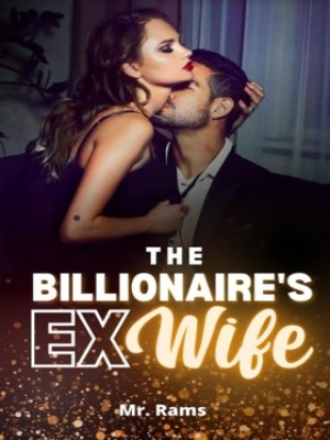 The Billionaire's Ex- Wife,Mr. Rams