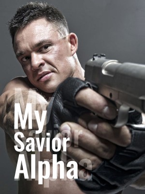 My Savior Alpha,Lara Roses