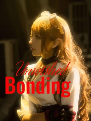 Unwished Bonding,Astill LuLu