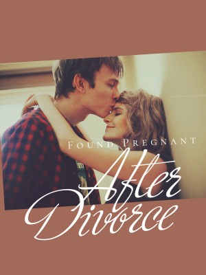 Found Pregnant After Divorce,Emiissmx