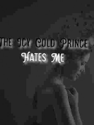The Icy Cold Prince Hates Me,zomiki
