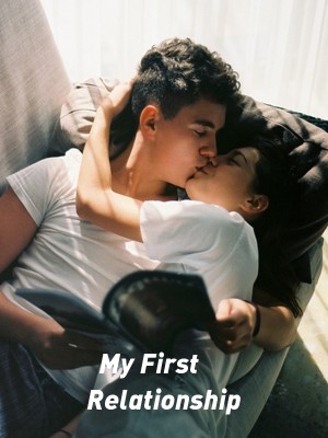 My First Relationship,Yaa Splendid