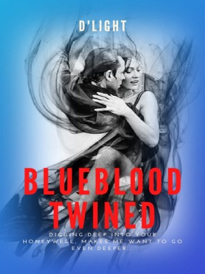 Blueblood Twined,DLight