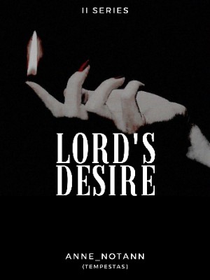 Lord's Desire,anne_notann