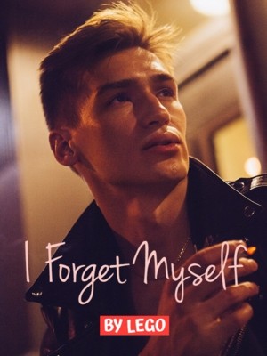 I Forgot Myself