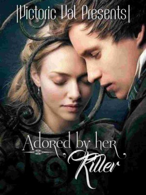 Adored By Her Killer,Victoric vals