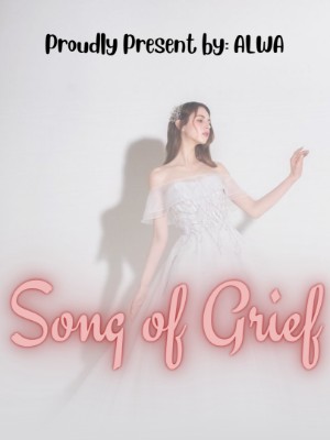 Song Of Grief,ALWA
