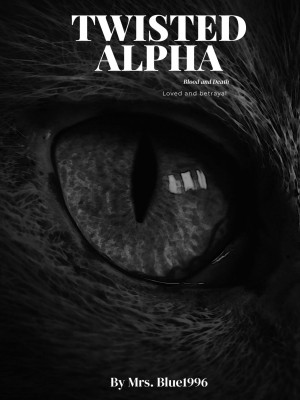 Twisted Alpha,Mrs. Blue1996