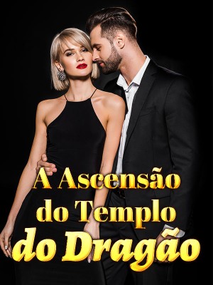 A Ascensão do Templo do Dragão