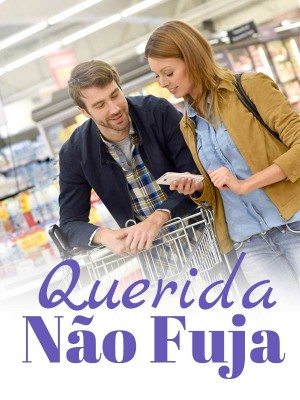 Querida, não corra