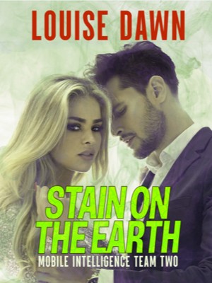 Stain On The Earth Book Two Of The MIT Series,Louise Dawn