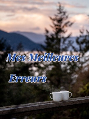 Mes meilleures erreurs