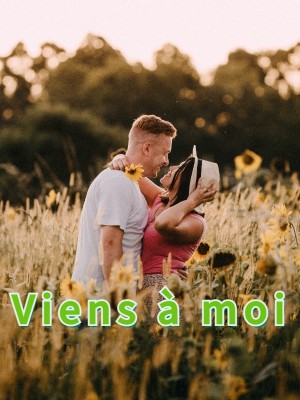 Viens à moi