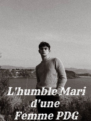 L'humble Mari d'une Femme PDG