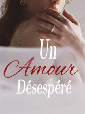 Un amour désespéré
