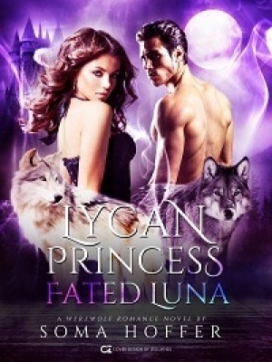 Lycan Princess Fated Luna,Lisa Thompson