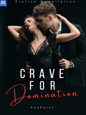 Crave for Domination (Erotica Compilation)