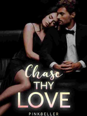 Chase Thy Love