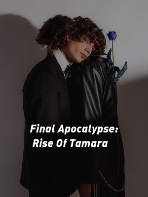 Final Apocalypse: Rise Of Tamara,Mr. R.T. Black