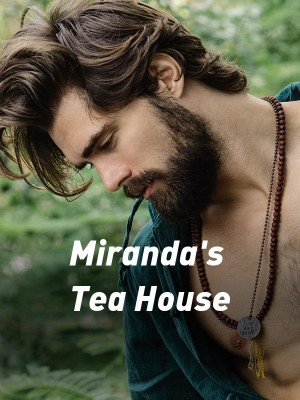 Miranda's Tea House,Charlie Nam