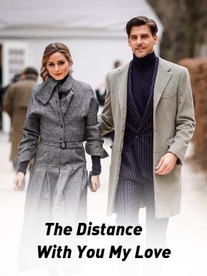 The Distance With You My Love,SweetApple20