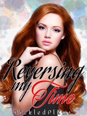 Reversing My Time