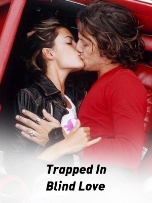 Trapped In Blind Love,Five Star09