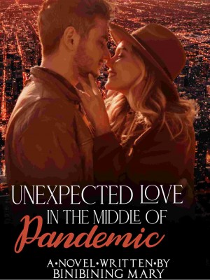 UNEXPECTED LOVE IN THE MIDDLE OF PANDEMIC