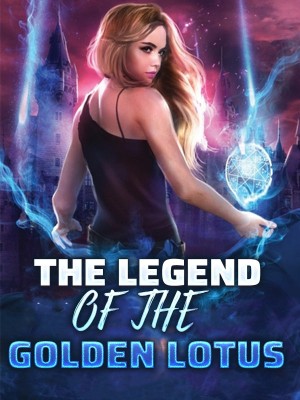 THE LEGEND OF THE GOLDEN LOTUS