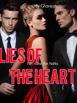 LIES OF THE HEART,Authoress Kim NaNa