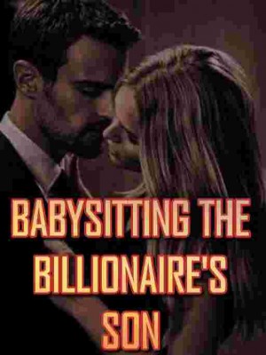 Babysittng The Billionaire's Son,Authoress  mara
