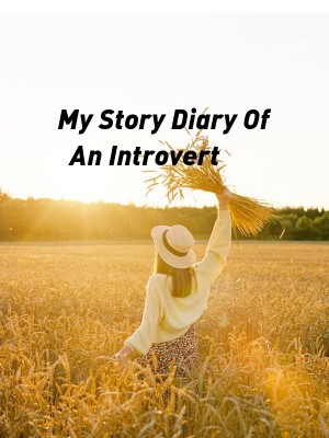My Story Diary Of An Introvert