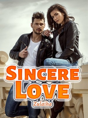 Sincere Love,Zulaiha