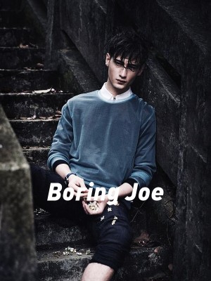 Boring Joe