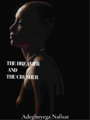 The Dreamer And The Crusher.,Preshen