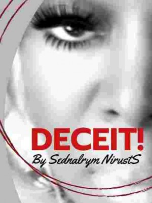 DECEIT!,Sednalrym NirustS
