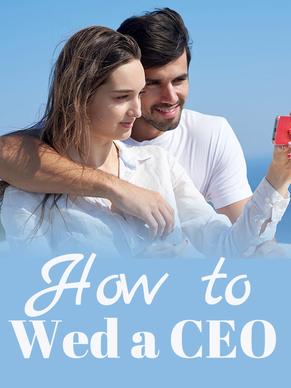 How to Wed a CEO