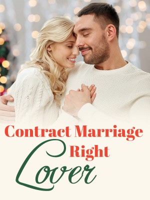 Contract Marriage, Right Lover,